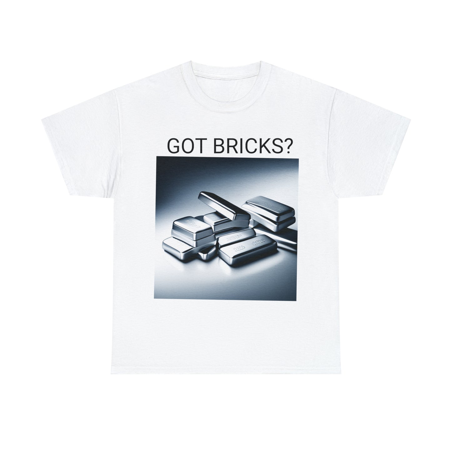 GOT BRICKS?   Heavy cotton tee