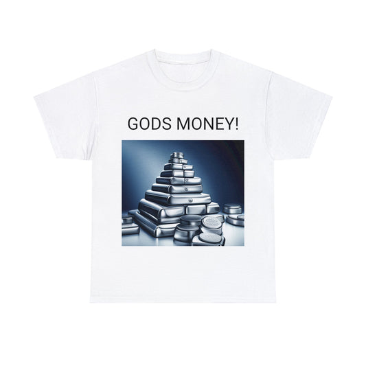 Unisex Heavy Cotton Tee  GODS MONEY!